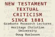 New Testament Textual Criticism Since 1881