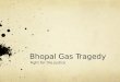 Bhopal gas tragedy- fight for justice