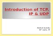 Introduction of tcp, ip & udp