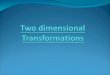 Two dimentional transform