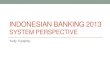 Indonesian Banking from System Perspective 2013 @iStart Singapore event