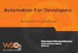 Automation for developers