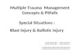 Multiple trauma in special situations