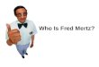 Who Is Fred Mertz