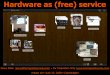 Hardware as (free) service - ReBoot 10