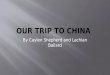 Our trip to china and tokyo lachlan b