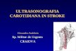 ULTRASONOGRAFIA CAROTIDIANA IN STROKE