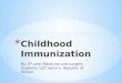 Childhood immunization