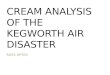Cream analysis of the Kegworth Air Disaster