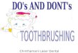 Do's & Don'ts of Brushing