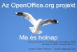 Open office.org projekt_ma_es_holnap