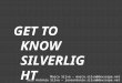 Get To Know Silverlight