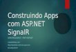 Construindo Apps com ASP.NET SignalR