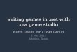 Writing Games in .NET with XNA Game Studio