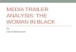 Media trailers analysis (the woman in black)