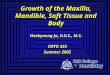 Growth of Maxilla, Mandible, Soft Tissue, and Body (most 