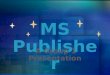 MS publisher presentation