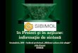 SIBIMOL în Proiect şi în acţiune:informaţie de sinteză