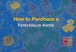 How to purchase a foreclosure home?
