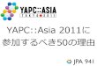 YAPC::Asia 2011 for Tech lion