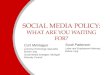 Social Media Policy and Guidelines