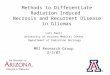Methods To Differentiate Radiation Induced Necrosis And Recurrent Disease In Gliomas
