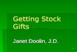 Getting Stock Gifts... Again and Again  by Janet Doolin JD