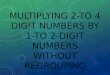 5. multiplying 2 to 4 digit numbers by 1-to 2-digit