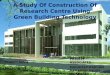 Construction Of Research Centre Using Green Building Technology