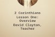 2nd Corinthians: 01- Overview