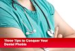 Three Tips to Conquer Your Dental Phobia