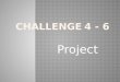 Challenge 4 6 project