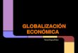Globalización Económica