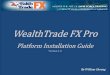 MT4/Wealth Trade Fx Platform Guide By William Cheung
