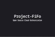 Project FiFo - Architecture