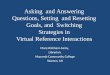 Questions, Responses, Goals and Strategies in Virtual reference 