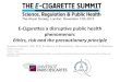E-cigarettes a disruptive public health phenomenon: Ethics, risk and the precautionary principle London 2013