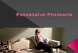 Tp6 possessive pronouns