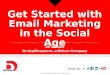 Email Marketing in the Social Age
