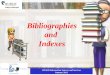 Bibliographies and indexes