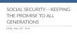 Social security—keeping the promise to all generations
