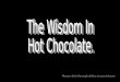 Hot Chocolate H L