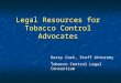 Legal Resources for Tobacco Control Advocates
