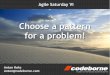 Choose a pattern for a problem