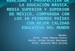 Realidad y prospectiva de la educación en mexico en comparacion con los 10 mejores sistemas educativos del mundo