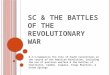 Sc & the battles of the revolutionary war