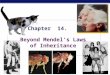 Beyond Mendel's Laws of Inheritance