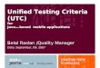 Unified Testing Criteria (UTC)