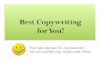 Best copywriting for you!
