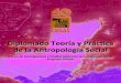 Diplomado Teoría y práctica de la Antropología Social